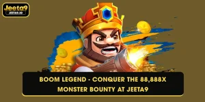 Boom Legend - Conquer the 88,888x Monster Bounty at Jeeta9