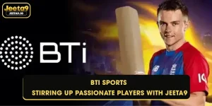 BTi Sports - Stirring Up Passionate Players With Jeeta9