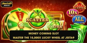 Money Coming Slot - Master the 10,000x Lucky Wheel at Jeeta9
