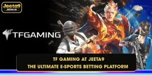 TF Gaming - The Ultimate E-Sports Betting Platform At Jeeta9