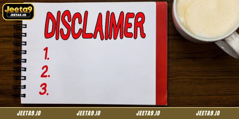 Understanding the Jeeta9 Disclaimer